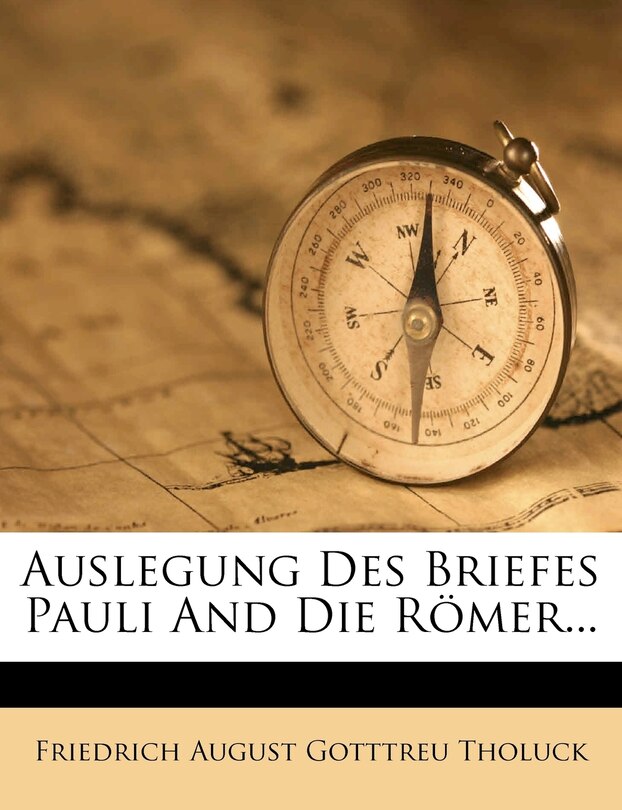 Front cover_Auslegung Des Briefes Pauli and Die R Mer...