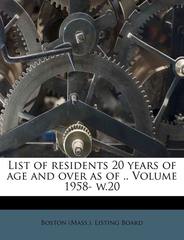 Front cover_List Of Residents 20 Years Of Age And Over As Of .. Volume 1958- W.20