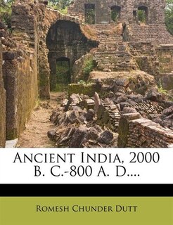 Front cover_Ancient India, 2000 B. C.-800 A. D....
