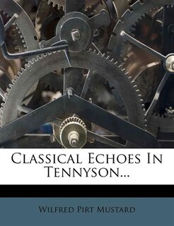 Classical Echoes In Tennyson...