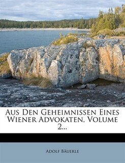 Front cover_Aus Den Geheimnissen Eines Wiener Advokaten, Volume 2...