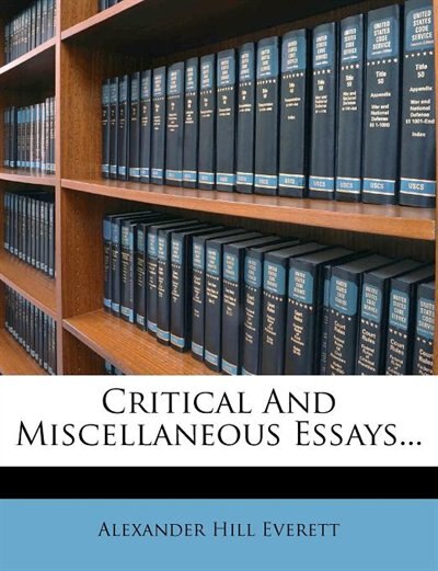 Couverture_Critical And Miscellaneous Essays...