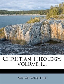 Couverture_Christian Theology, Volume 1...