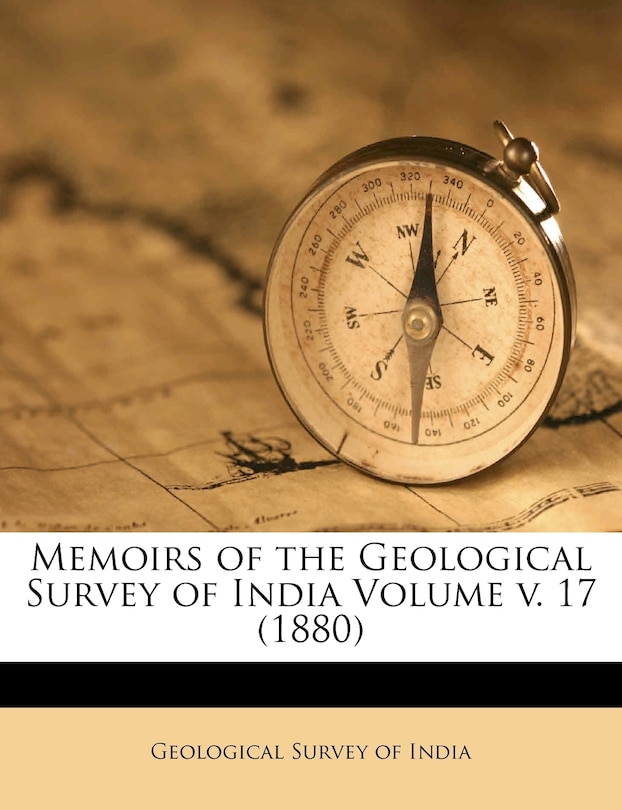 Couverture_Memoirs Of The Geological Survey Of India Volume V. 17 (1880)