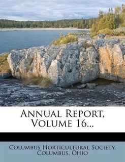 Annual Report, Volume 16...
