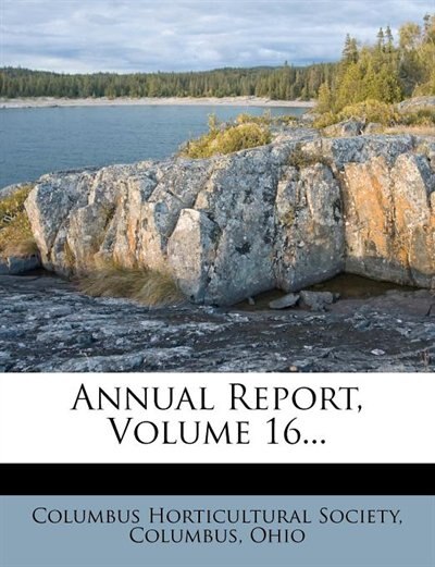 Annual Report, Volume 16...