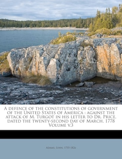 Front cover_A defence of the constitutions of government of the United States of America