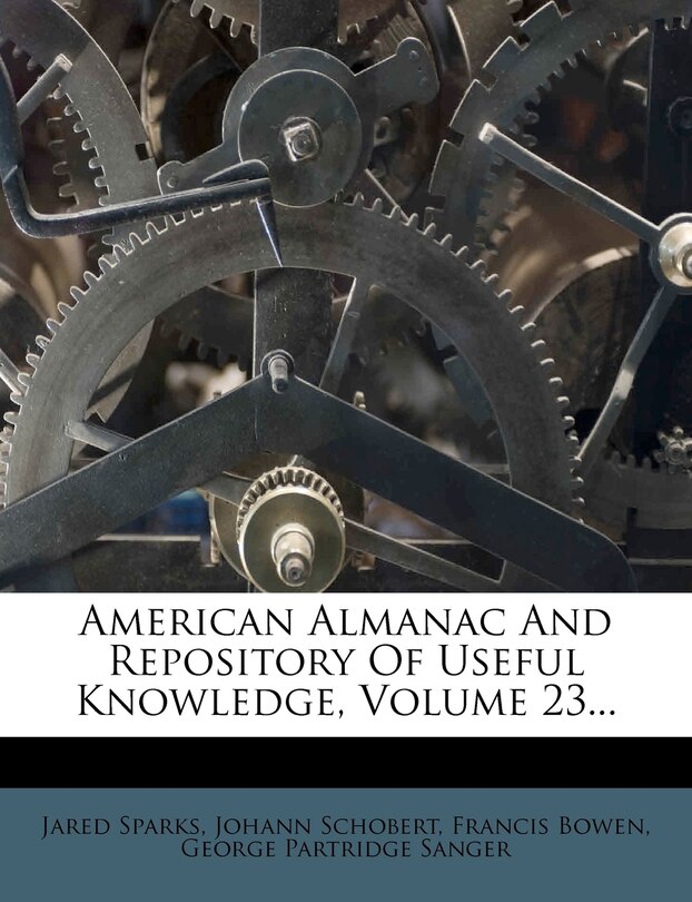 Couverture_American Almanac And Repository Of Useful Knowledge, Volume 23...
