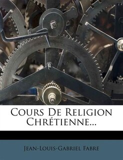 Front cover_Cours De Religion Chrétienne...