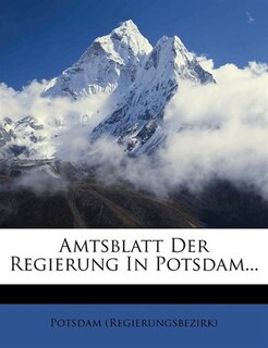 Couverture_Amtsblatt Der Regierung In Potsdam...