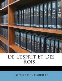 Front cover_De L'esprit Et Des Rois...