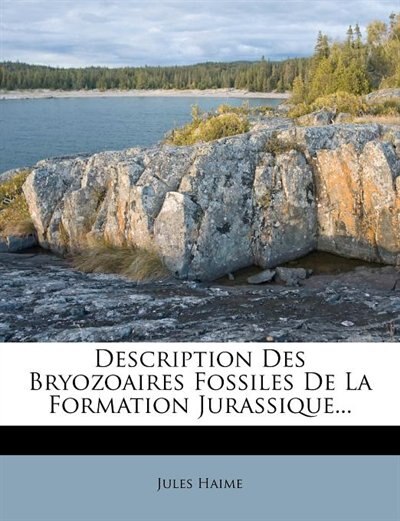 Couverture_Description Des Bryozoaires Fossiles De La Formation Jurassique...