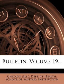 Bulletin, Volume 19...