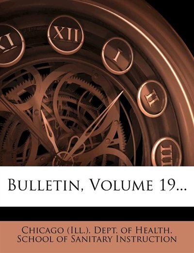 Bulletin, Volume 19...