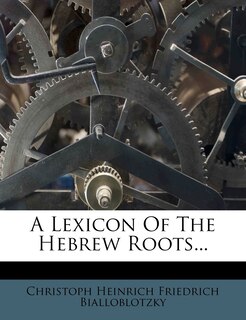 Couverture_A Lexicon Of The Hebrew Roots...