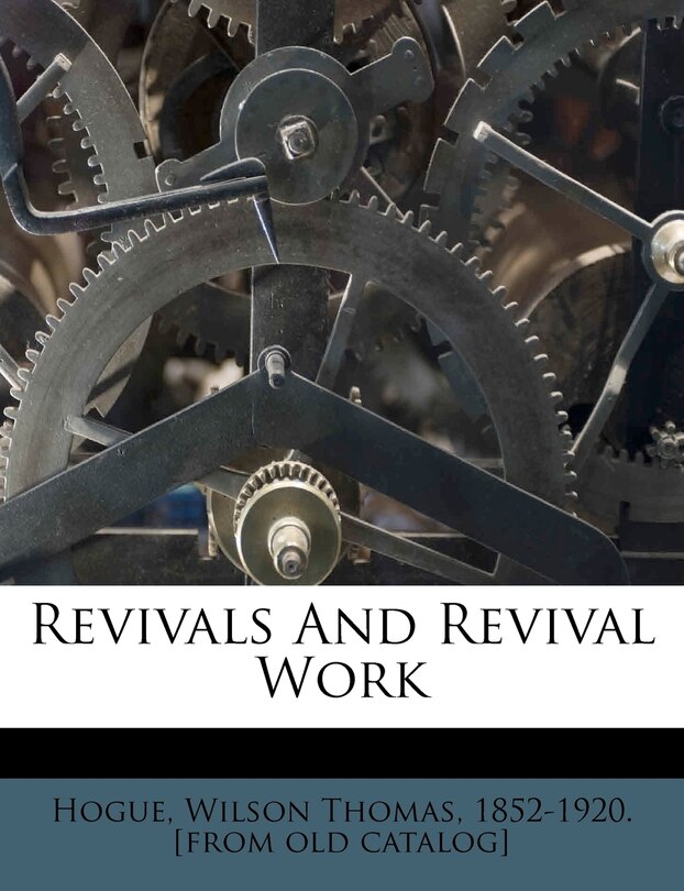 Front cover_Revivals And Revival Work