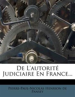 Front cover_De L'autorit&eacute; Judiciaire En France...