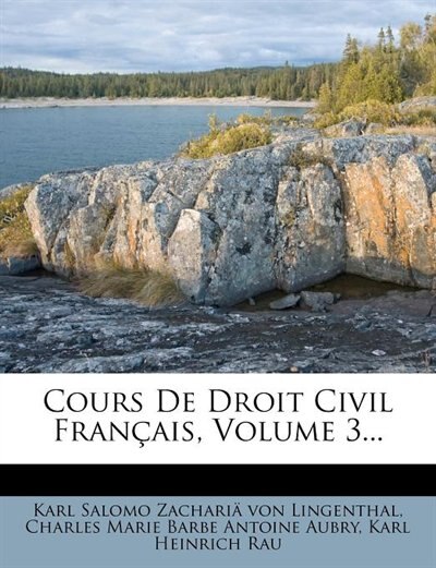 Couverture_Cours De Droit Civil Français, Volume 3...