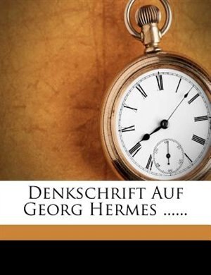 Front cover_Denkschrift Auf Georg Hermes ......