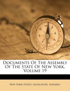 Couverture_Documents Of The Assembly Of The State Of New York, Volume 19
