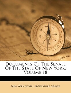 Front cover_Documents Of The Senate Of The State Of New York, Volume 18