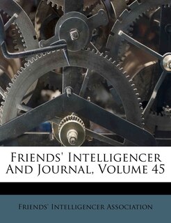 Front cover_Friends' Intelligencer And Journal, Volume 45