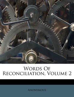 Front cover_Words Of Reconciliation, Volume 2