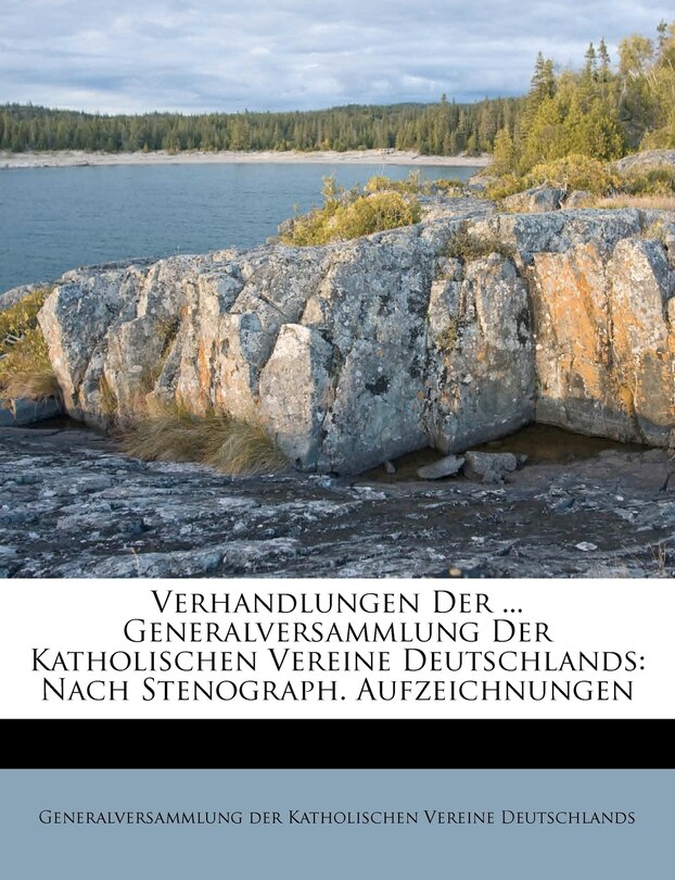 Front cover_Verhandlungen Der ... Generalversammlung Der Katholischen Vereine Deutschlands