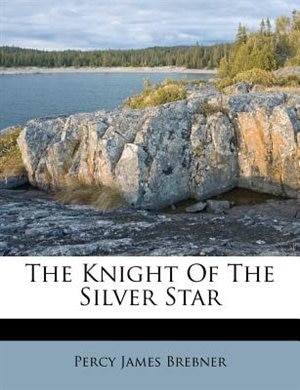 Front cover_The Knight Of The Silver Star