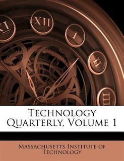 Front cover_Technology Quarterly, Volume 1
