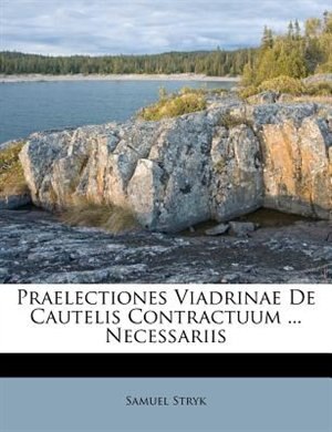 Front cover_Praelectiones Viadrinae De Cautelis Contractuum ... Necessariis
