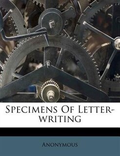 Couverture_Specimens Of Letter-writing