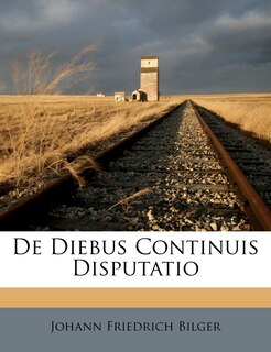 Front cover_De Diebus Continuis Disputatio