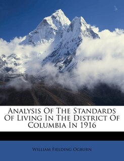 Front cover_Analysis Of The Standards Of Living In The District Of Columbia In 1916
