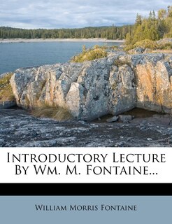 Front cover_Introductory Lecture By Wm. M. Fontaine...