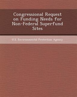 Congressional Request on Funding Needs for Non-Federal Superfund Sites: The Child Onstage And Onscreen In Valle-inclan, Lorca, Buero Vallejo And Del Toro.