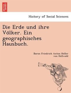 Front cover_Die Erde Und Ihre Vo Lker. Ein Geographisches Hausbuch.