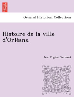 Front cover_Histoire de La Ville D'Orle ANS.