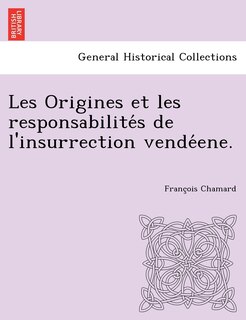 Couverture_Les Origines et les responsabilités de l'insurrection vendéene.