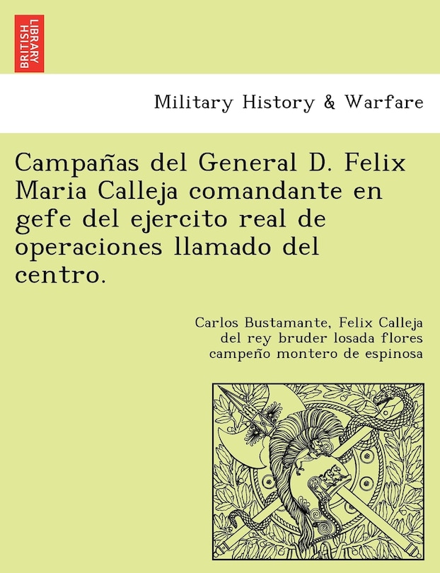 Couverture_Campan as del General D. Felix Maria Calleja Comandante En Gefe del Ejercito Real de Operaciones Llamado del Centro.
