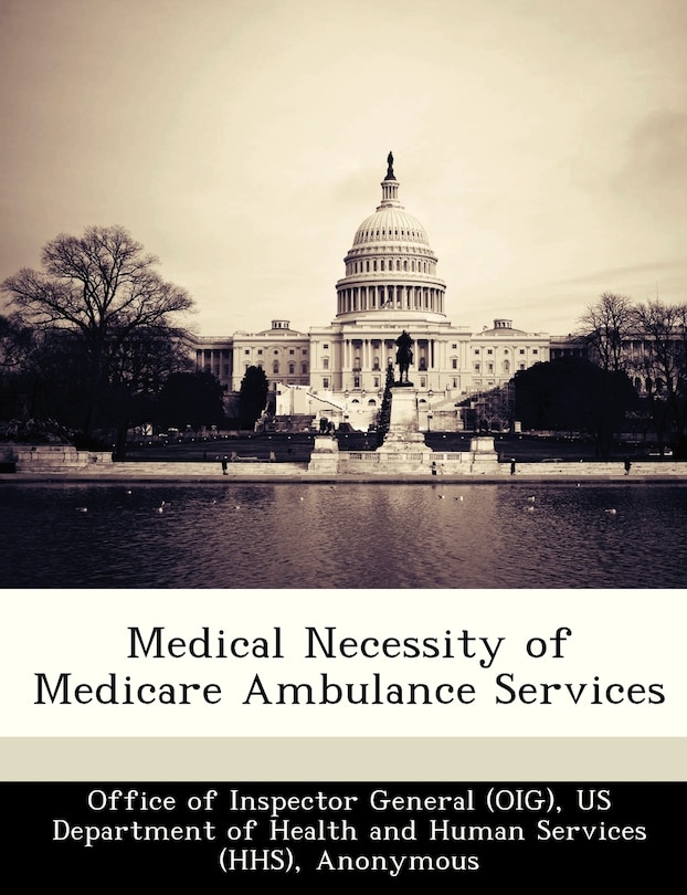 Front cover_Medical Necessity of Medicare Ambulance Services