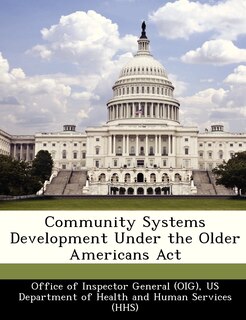 Front cover_Community Systems Development Under the Older Americans Act