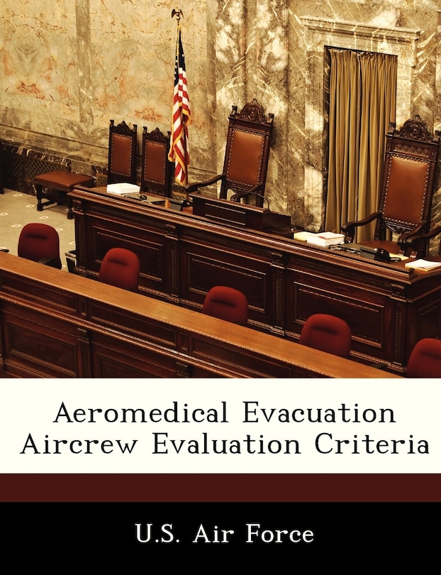 Aeromedical Evacuation Aircrew Evaluation Criteria