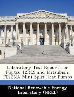 Front cover_Laboratory Test Report For Fujitsu 12rls And Mitsubishi Fe12na Mini-split Heat Pumps