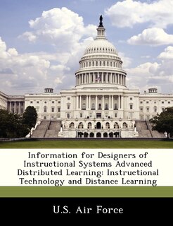 Couverture_Information For Designers Of Instructional Systems Advanced Distributed Learning