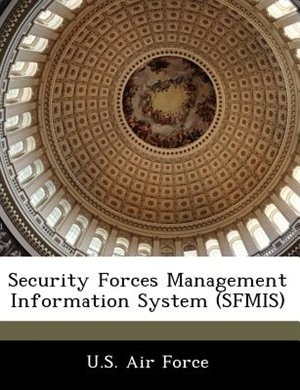 Security Forces Management Information System (sfmis)