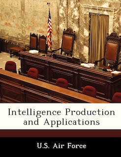 Intelligence Production And Applications