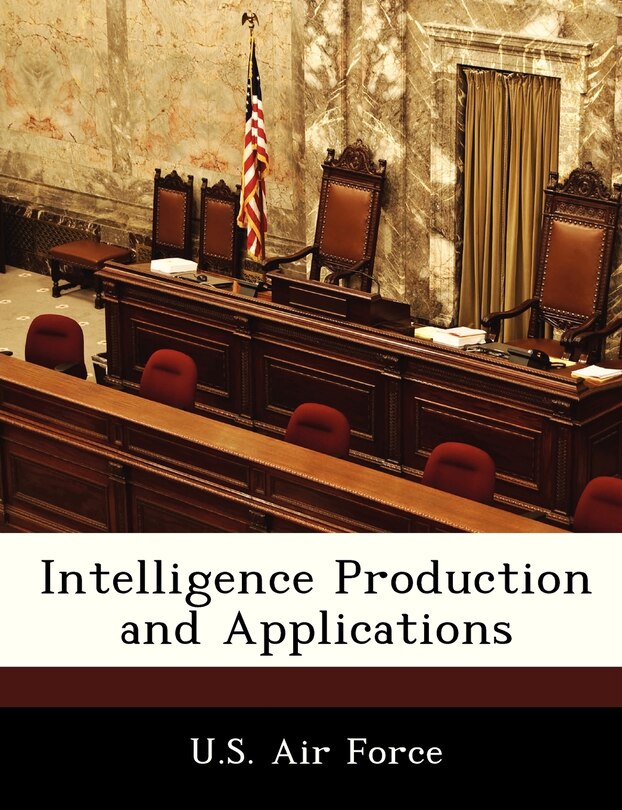 Intelligence Production And Applications