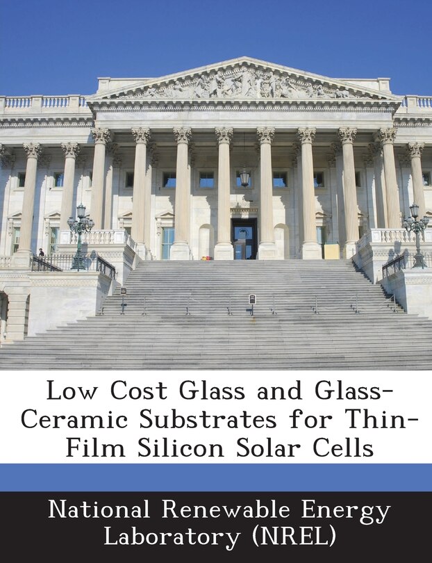 Front cover_Low Cost Glass And Glass-ceramic Substrates For Thin-film Silicon Solar Cells
