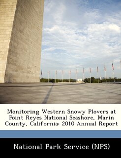 Front cover_Monitoring Western Snowy Plovers At Point Reyes National Seashore, Marin County, California